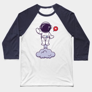Astronaut Launching On Space And Waving Hand Cartoon Baseball T-Shirt
